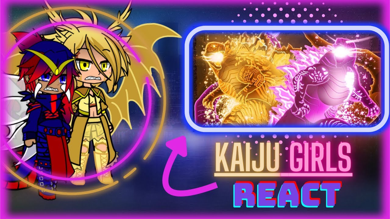 Kaiju Girls React to Godzilla Evolved vs Godzilla Burning - Gacha Club (🇲🇽/🇺🇲)