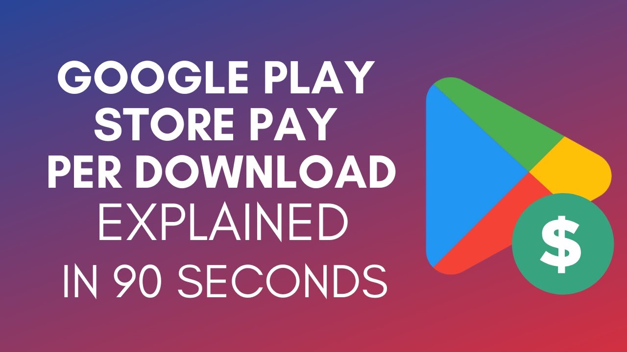 Сколько Google Play Store платит за загрузку?