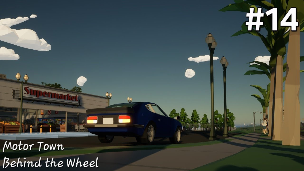 Motor Town : Behind the Wheel #14