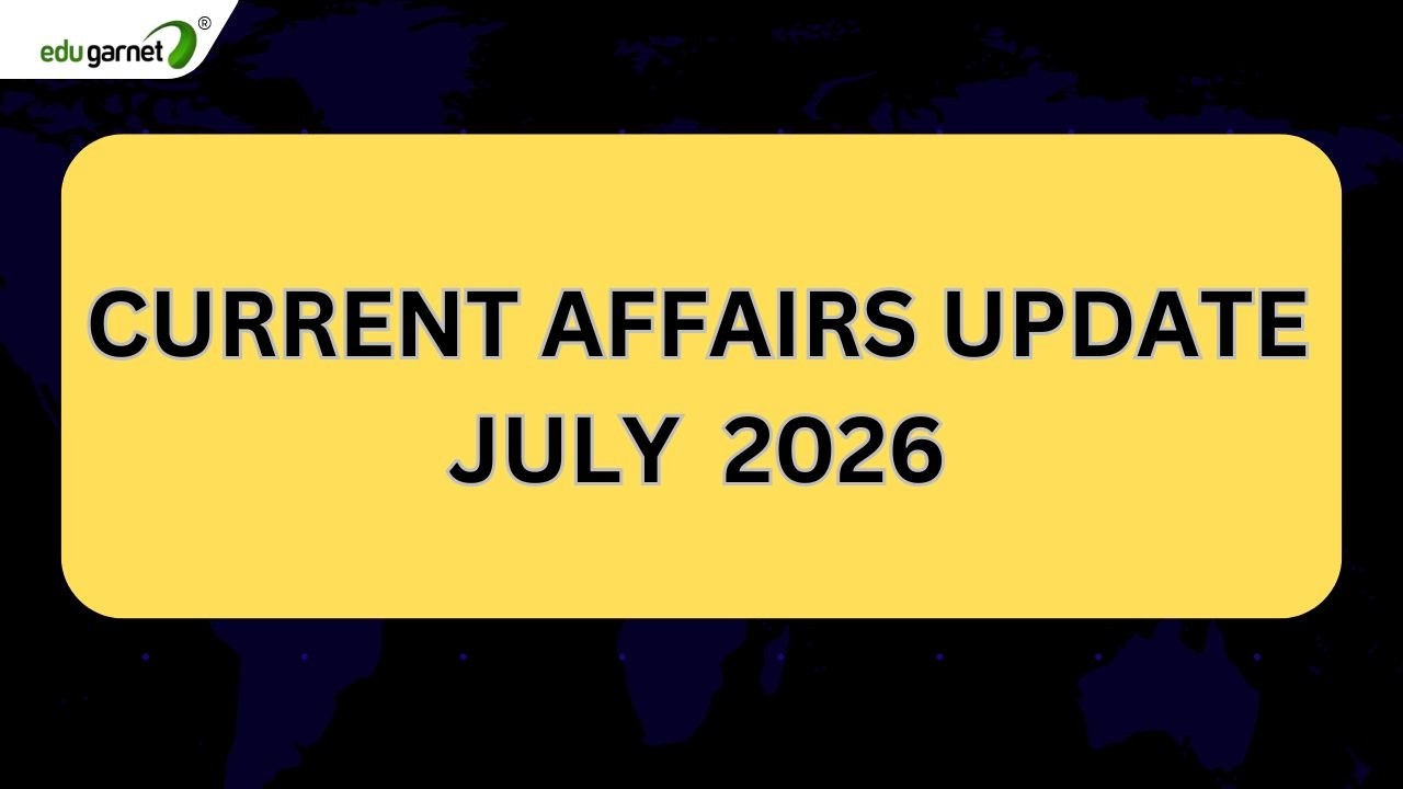 🏆 July 2026 Current Affairs | Most Important Updates 🔥 | Bank & SSC Exam Preparation