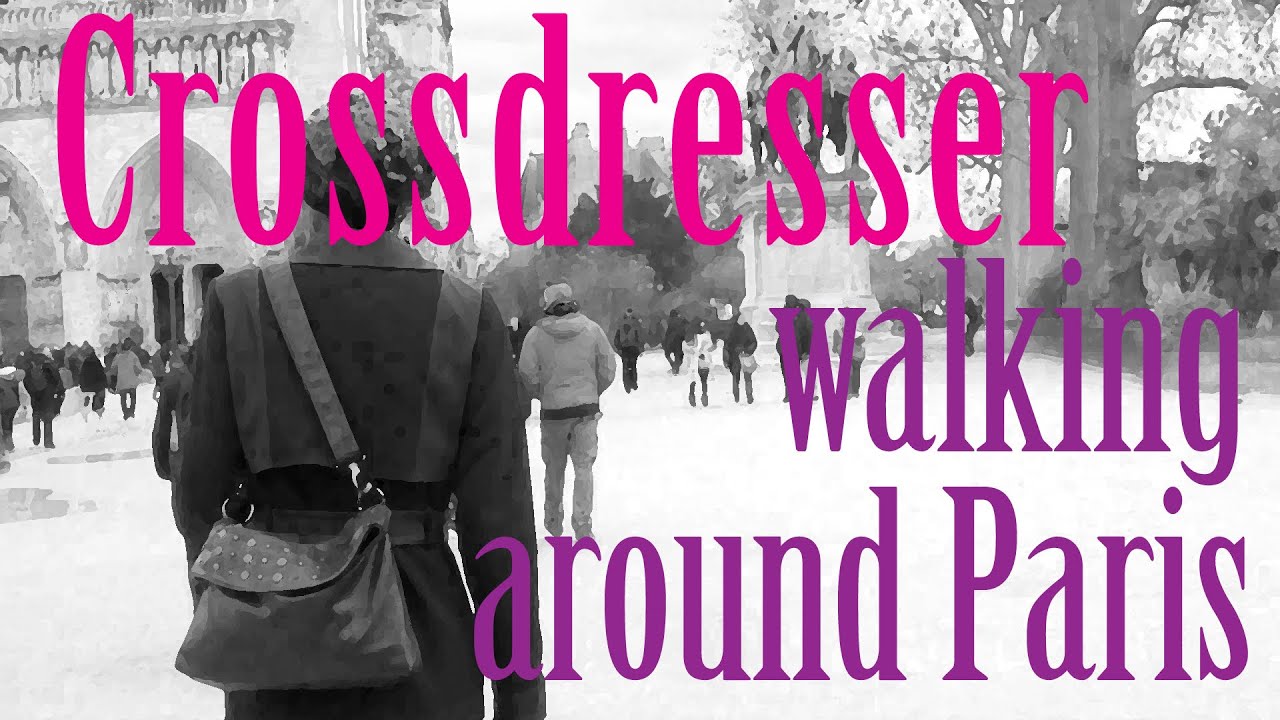 Crossdresser walking around Paris (Crossdresser se promener dans Paris)