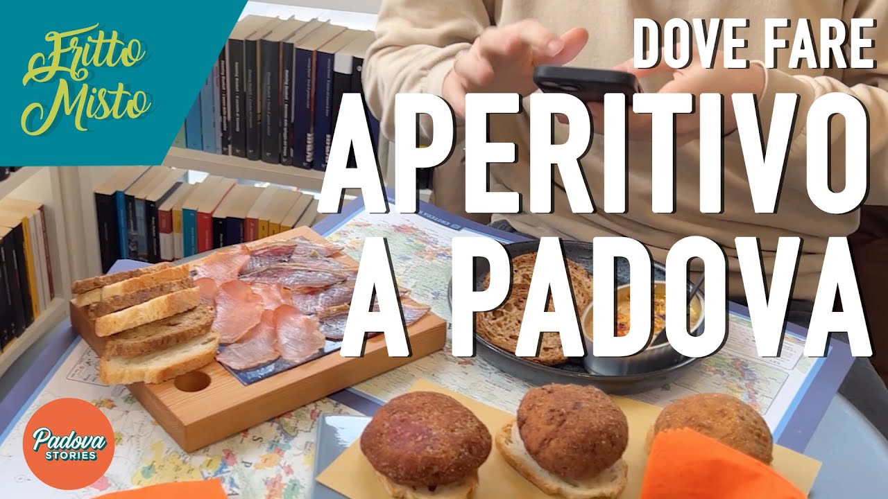 Dove fare APERITIVO a PADOVA #FrittoMisto - Episodio 1