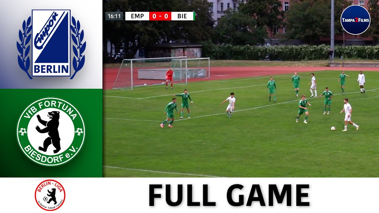 SV Empor Berlin - VfB Fortuna Biesdorf | Berlin-Liga | 5. Spieltag 2024/25 | FULL GAME
