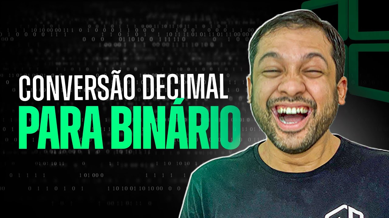 Conversão de decimal para binário - Aula 08