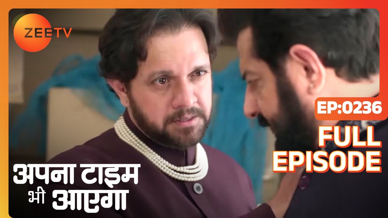 EP 236APNA TIME BHI AAYEGA - Индийское телешоу хинди - Же ТВ