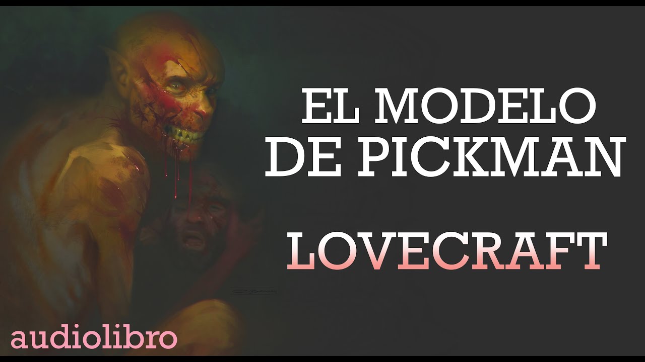 H.P.  Lovecraft - El modelo de Pickman - #Audiolibro #relatos de terror
