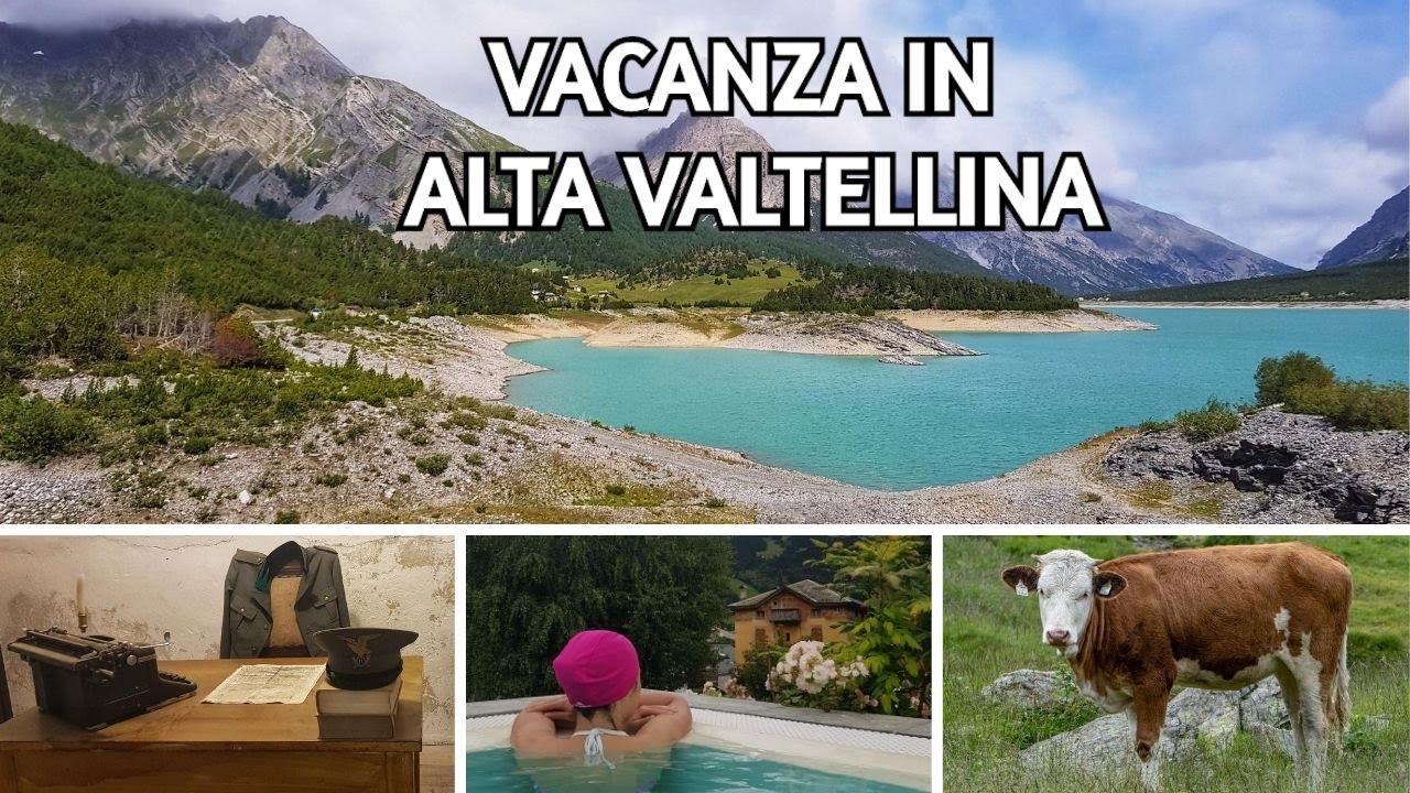 Vacanza in Alta Valtellina - Weekly Vlog