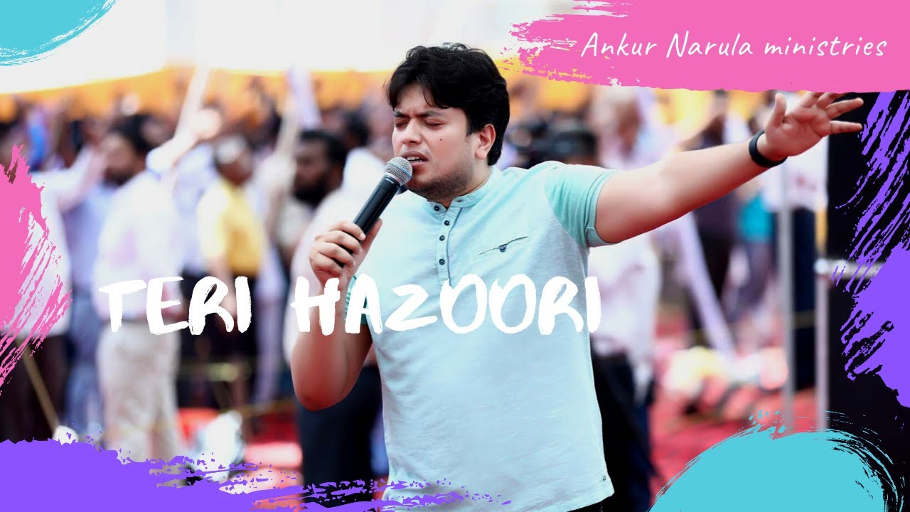 Teri Hazoori Mere Naal Naal Hove worship song 2021 | Ankur narula ministries