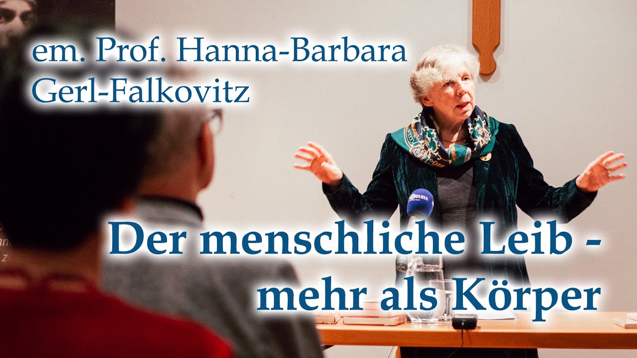 Prof. Gerl-Falkovitz: Der menschliche Leib - mehr als Körper – Edith Steins Blick auf den Menschen