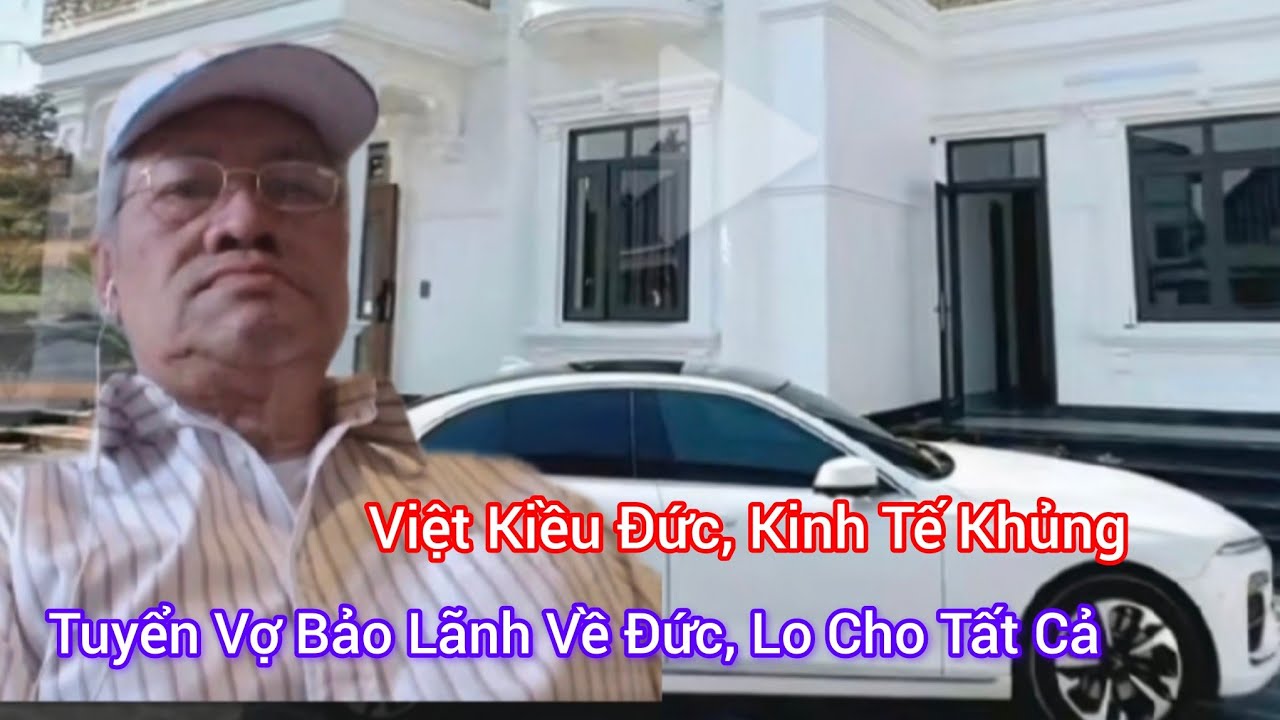 #160, Việt Kiều Đức, Kinh Tế Rất Tốt, Tuyển Vợ Bảo Lãnh Về Đức, Lo Cho Tất Cả