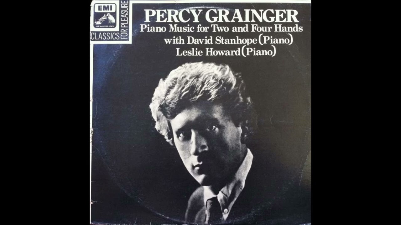 Percy Grainger Works for Two and Four Hands (Stanhope/Howard)