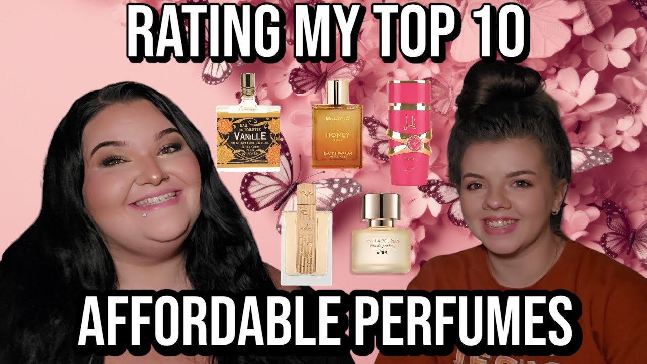 RATING MY TOP 10 AFFORDABLE PERFUMES! AFFORDABLE FRAGRANCE LIST!