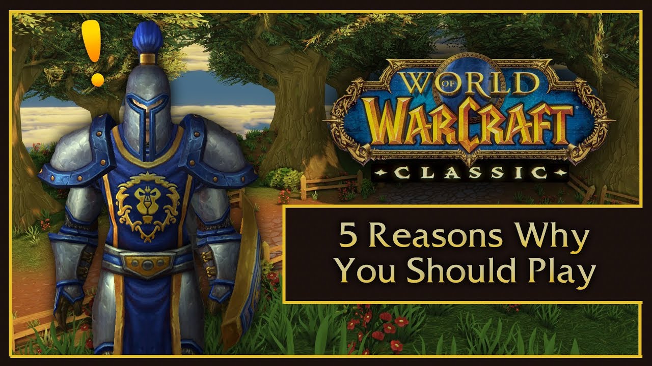 5 REASONS TO PLAY CLASSIC WOW - RETAIL VS. VANILLA