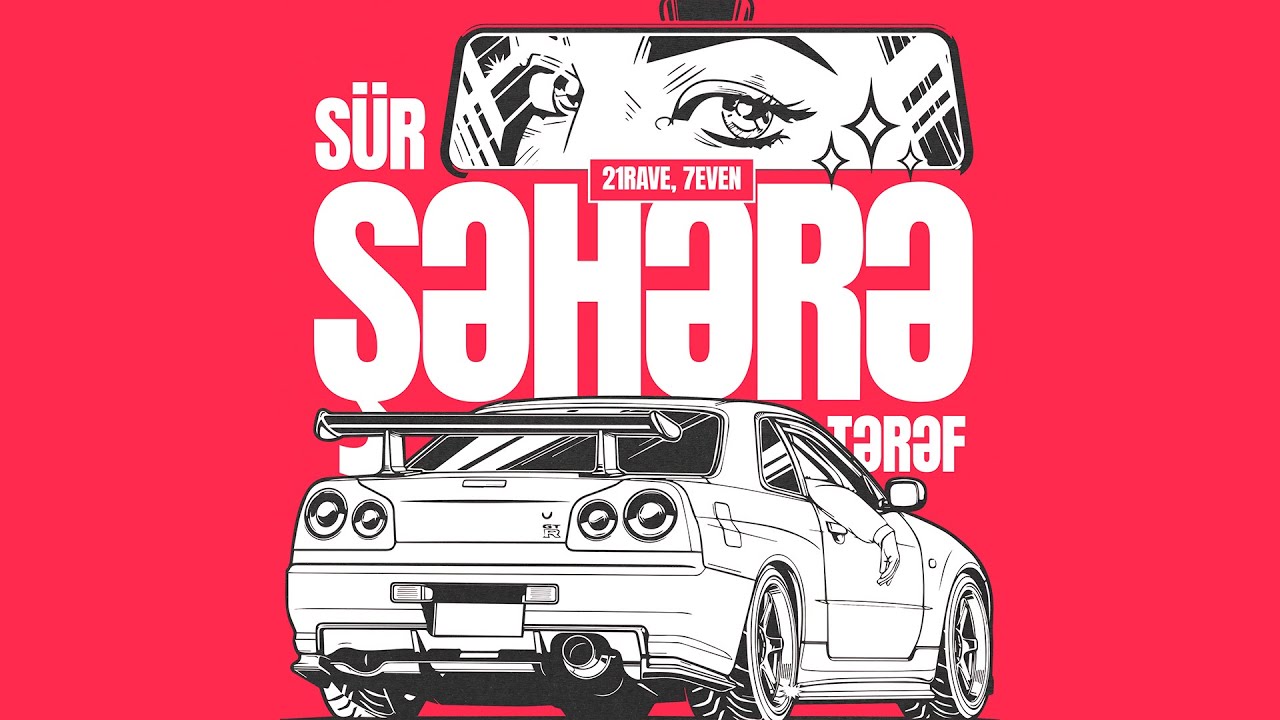 21Rave - Sür Şəhərə Tərəf (Ft. 7EVEN)