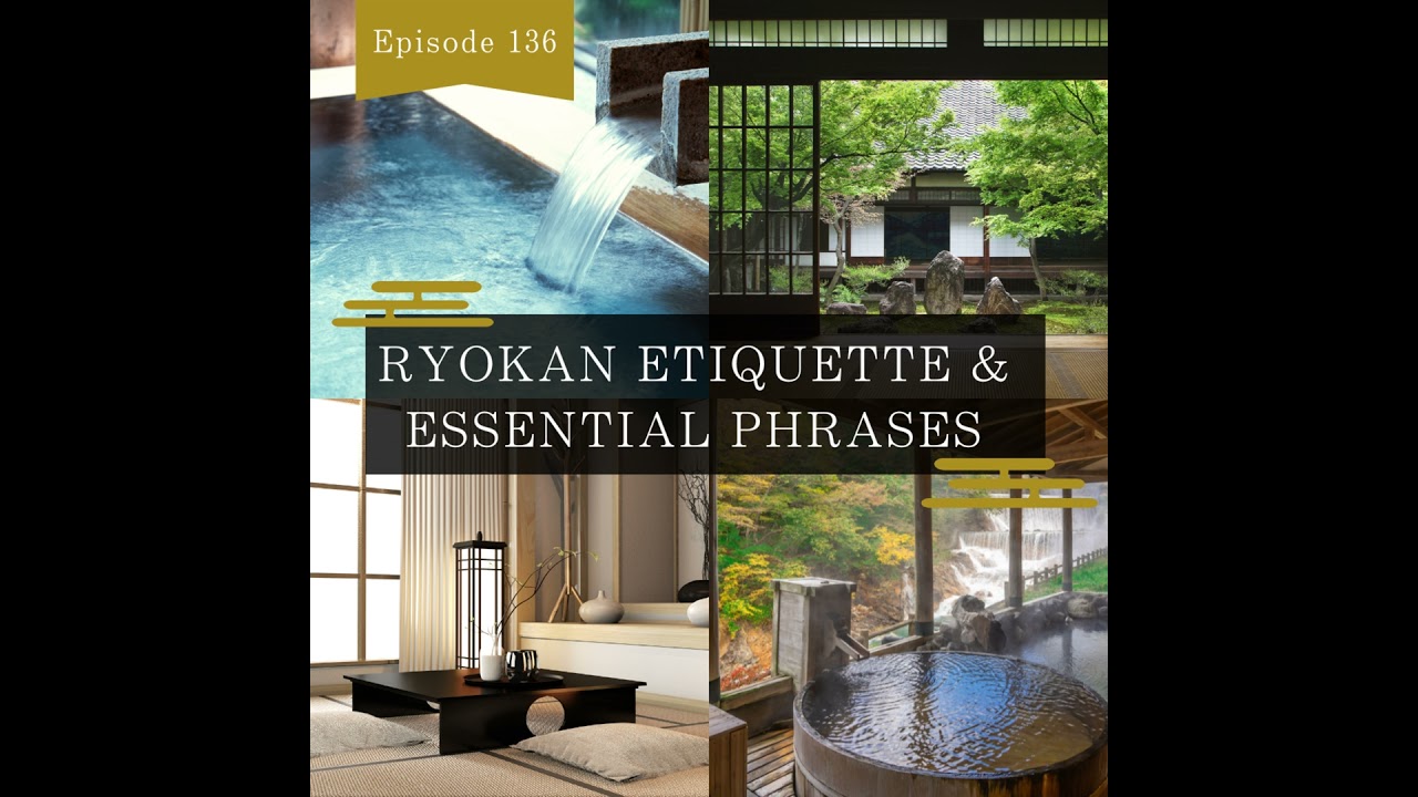 (N4-N3) THE ULTIMATE ONSEN GUIDE: Ryokan Etiquette & Essential Phrases - NIHONGO CANDY (Ep. 136)