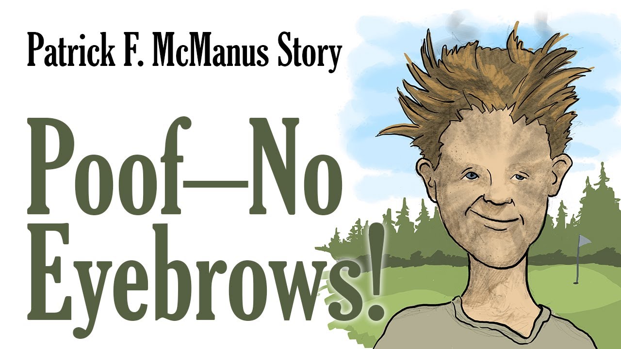 Poof&mdash;No Eyebrows! - Patrick F. McManus Story