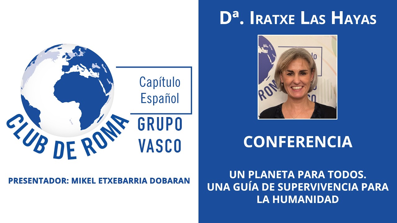 Un planeta para todos. Una guía de supervivencia para la humanidad - Dª. Iratxe Las Hayas