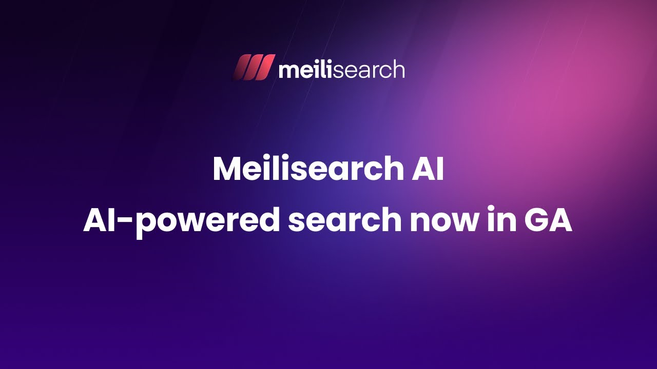 Meilisearch AI - now generally available