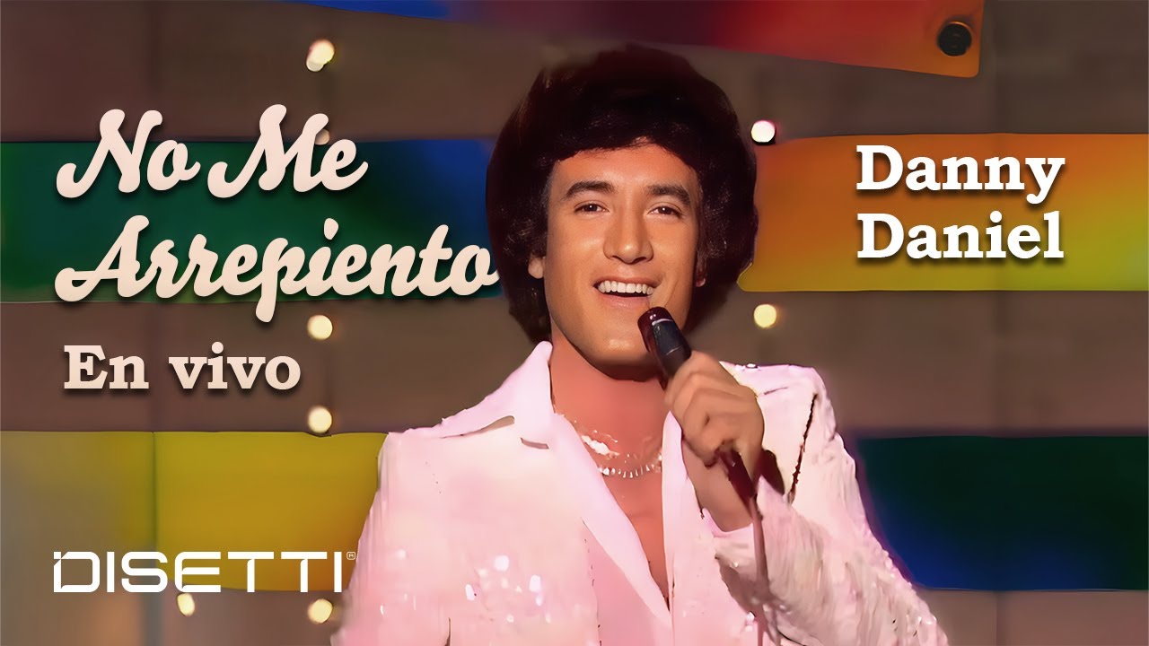 Danny Daniel - No Me Arrepiento | En Vivo TVE