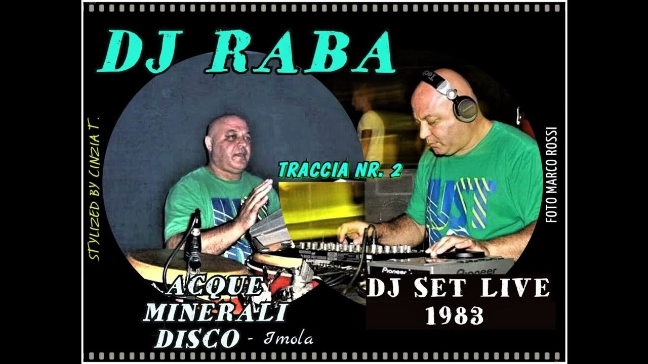 DJ RABA@DJ SET LIVE (TRACCIA N.2) del 1983 alle ACQUE MINERALI DISCO di Imola  (Video by Cinzia T.)