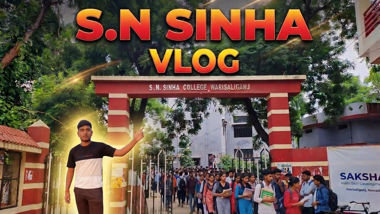S.N Sinha College Warisaliganj Vlog | #vlog #college #nawada #bihar #magahiyarishu @MagahiyaRishu 