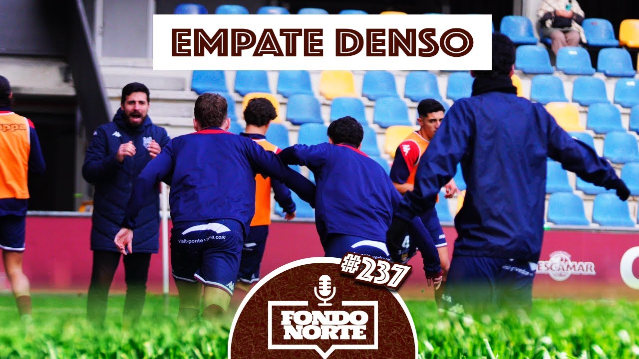 EMPATE DENSO  - FONDO NORTE #237