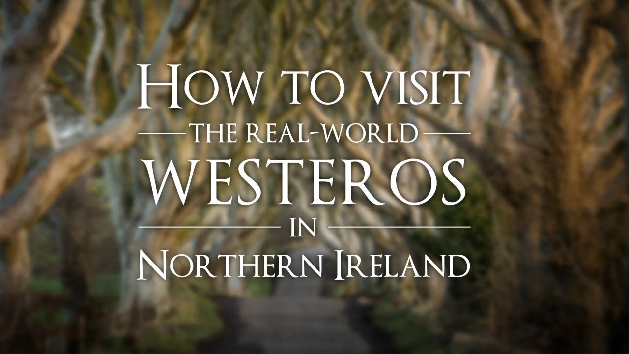 Game of Thrones Locations in Northern Ireland: Walk Where Dragons Once Ruled