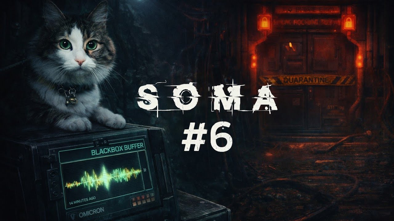 SOMA — #6 | Всё это время мы слышали мертвых