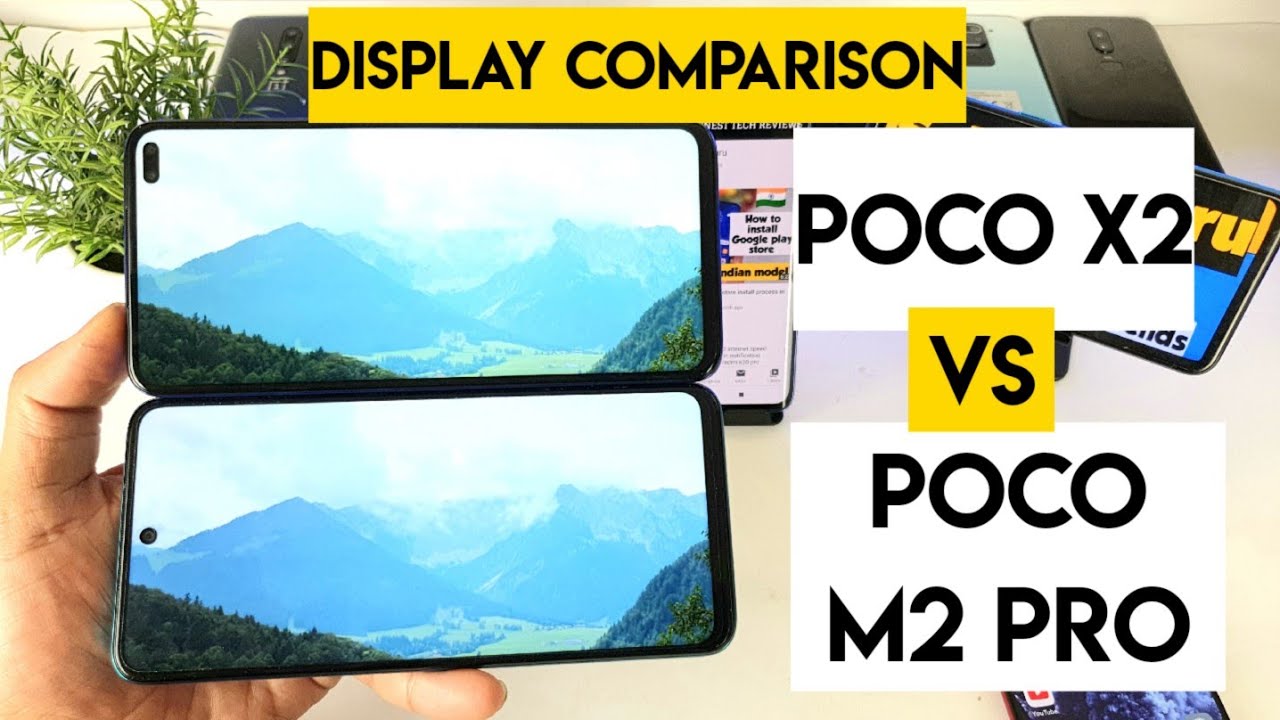 Poco m2 pro vs poco x2 display comparison indepth review