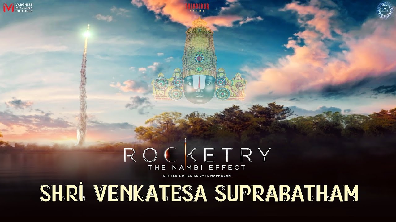 ROCKETRY'S SRI VENKATESA SUPRABATHAM | FULL SONG