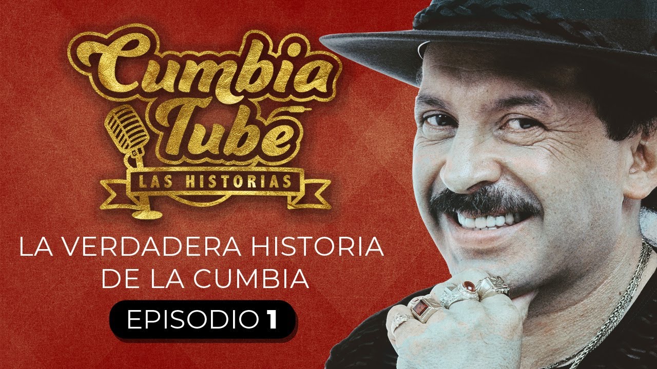 La EXPLOSIÓN de la CUMBIA en Argentina | CumbiaTube: Las Historias (Cap.1)