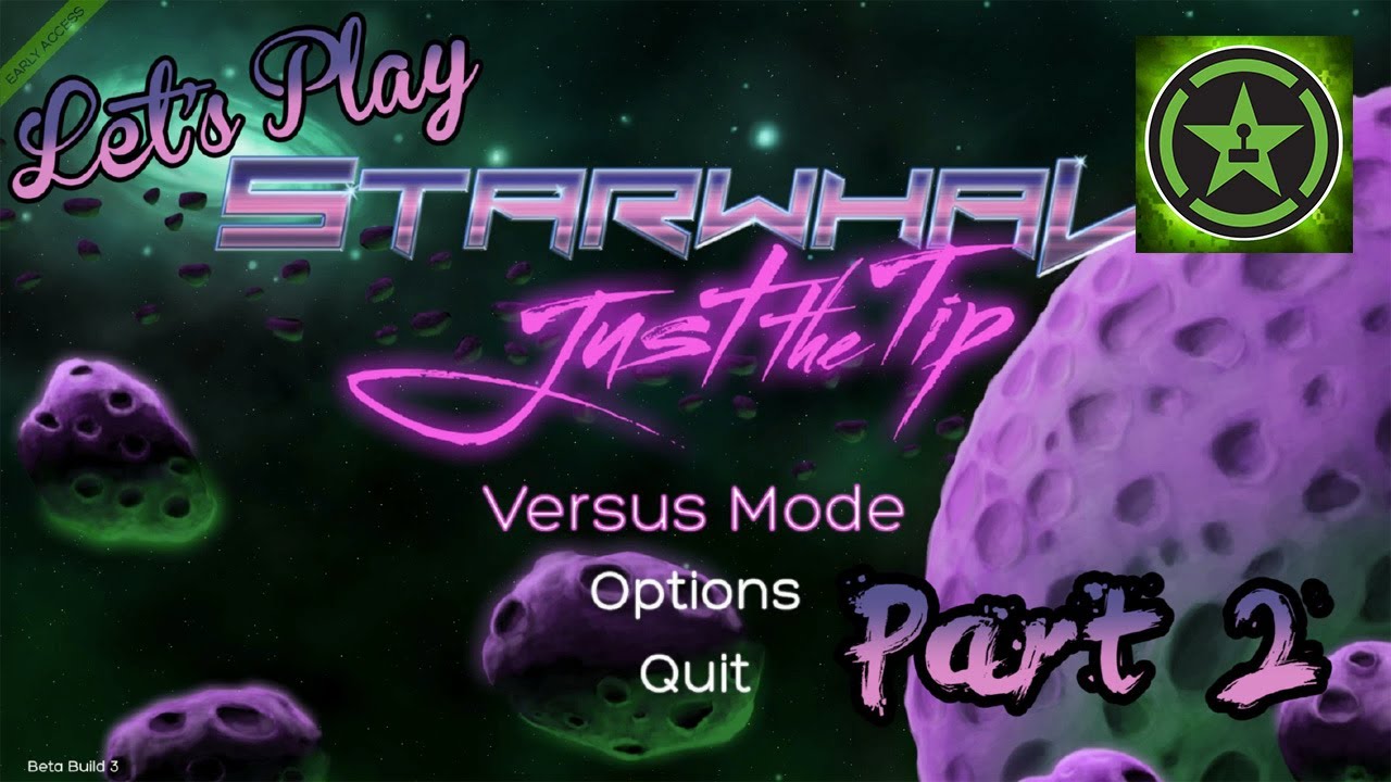 Let's Play - STARWHAL: Just the Tip Part 2