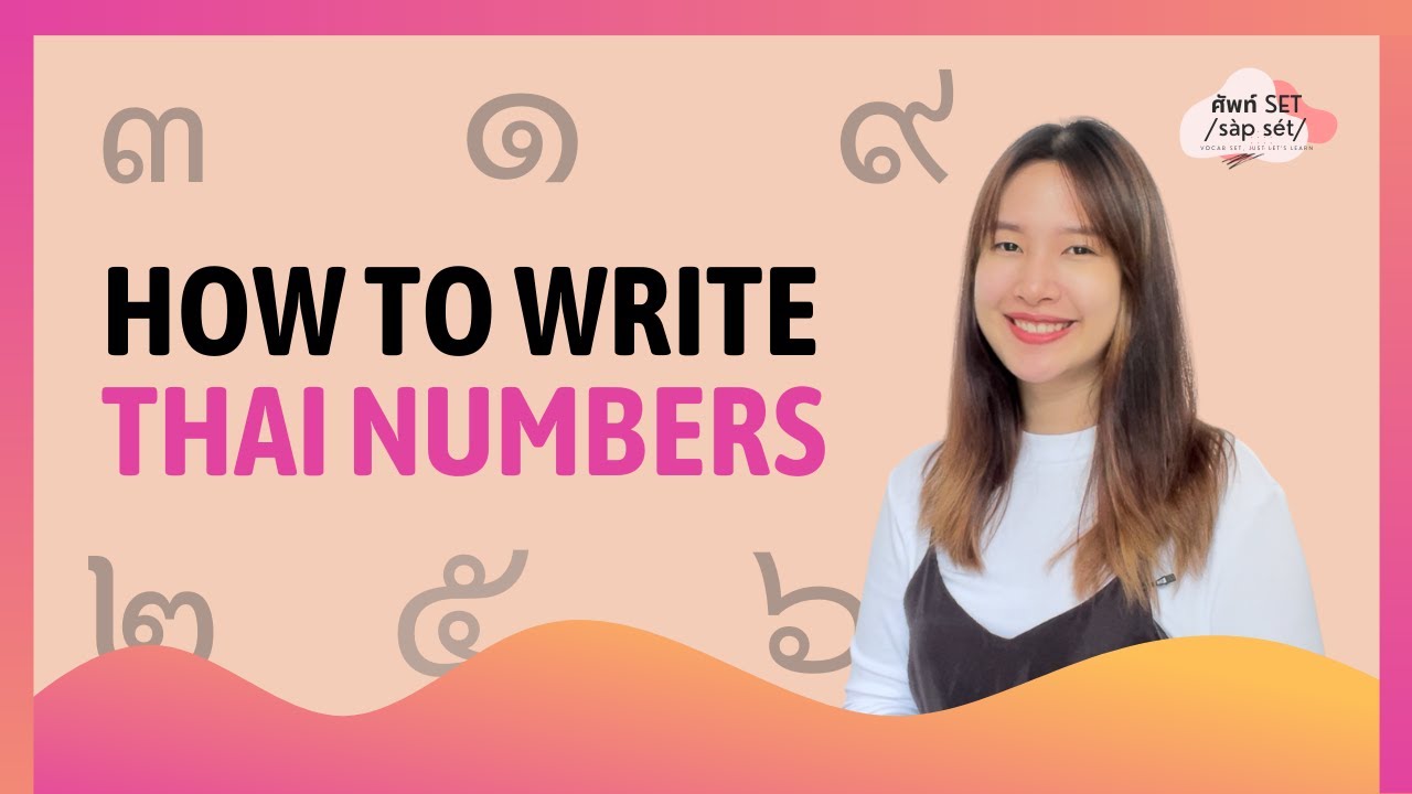 SAPSET(ศัพท์SET) |  How to write Thai numbers?