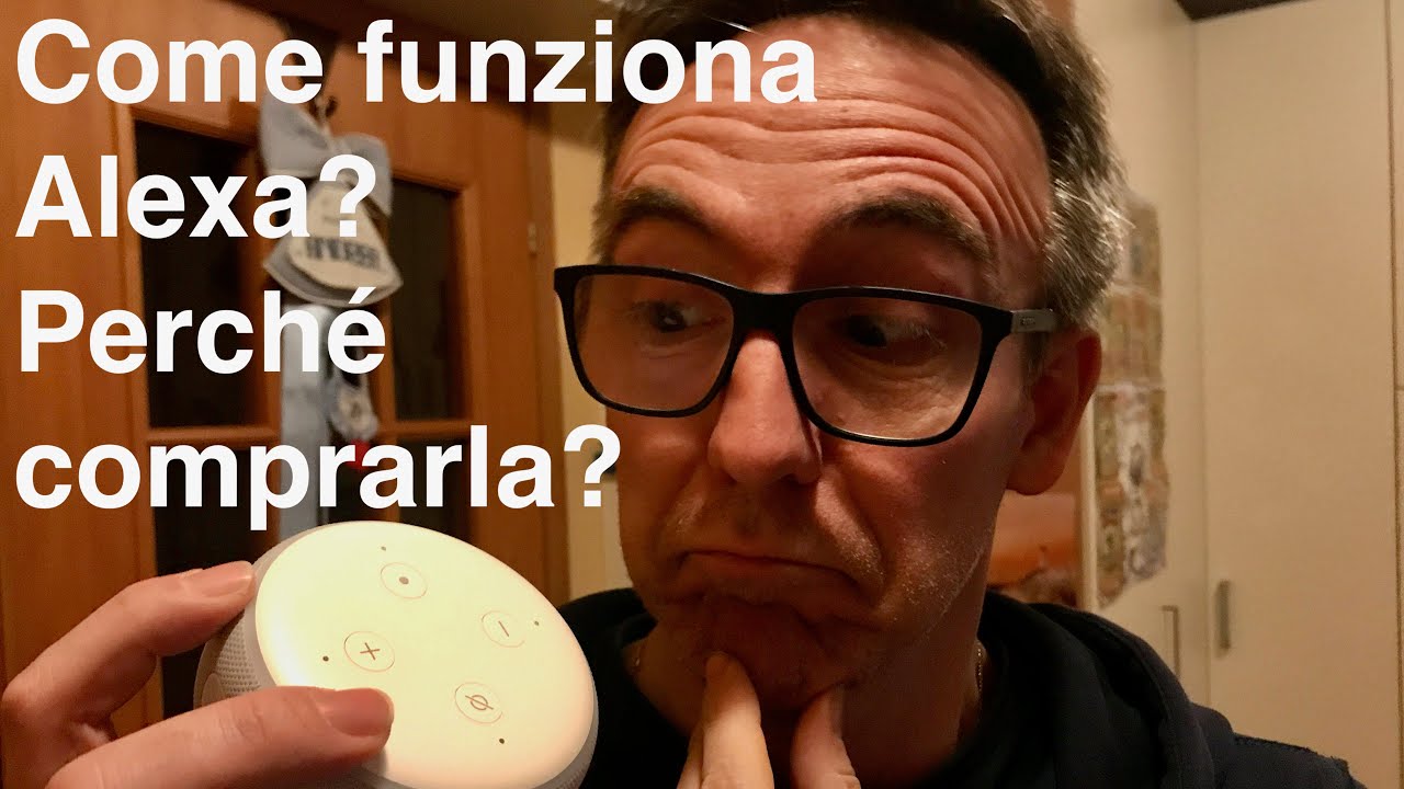 Come funziona Alexa - Perché comprare Alexa - Amazon Echo Dot - ITA #Alexa #AmazonEcho #Echo