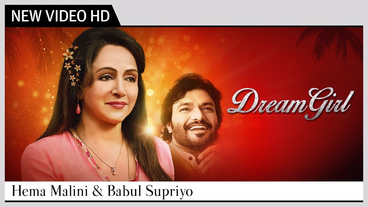 Dream Girl (Music Video) - Hema Malini & Babul Supriyo
