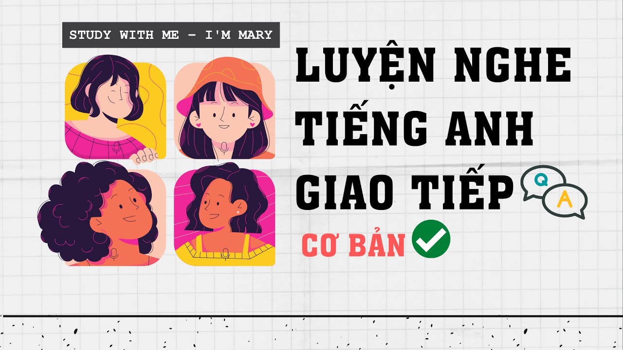 Luyện nghe Tiếng Anh giao tiếp - Cải thiện khả năng phản xạ nói Tiếng Anh #1