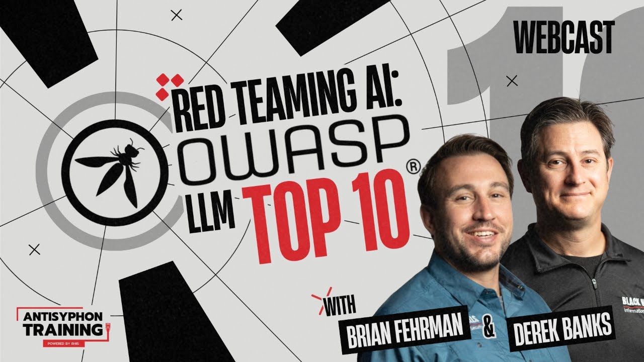 Red Teaming AI: OWASP LLM Top 10 with Brian and Derek