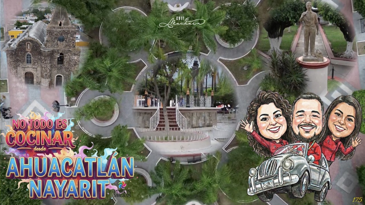 Episodio 5 | AHUACATLÁN NAYARIT, PUEBLO MÁGICO, PARTE 1 - LUGARES PARA COMER