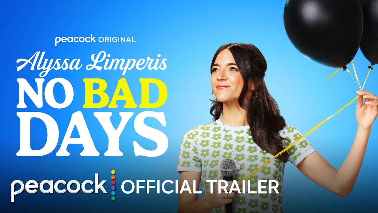Alyssa Limperis: No Bad Days | Official Trailer | Peacock Original