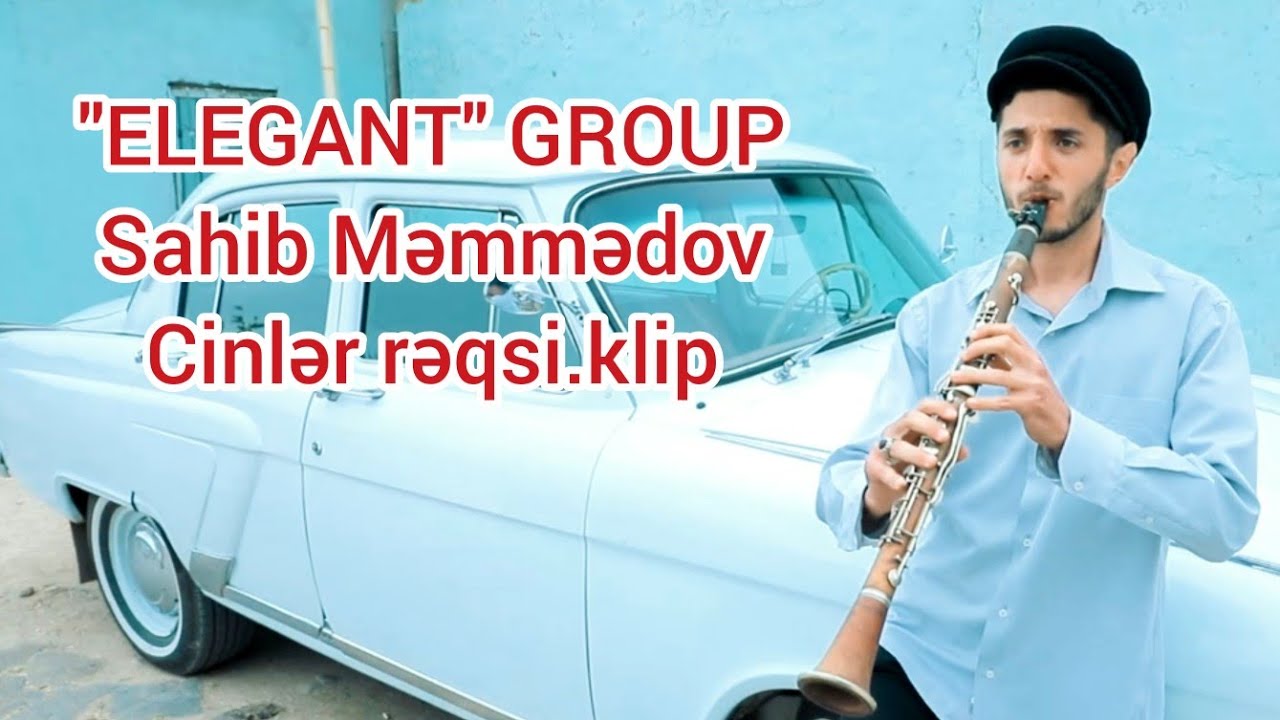 Klarnet Sahib cinler reqsi klip ELEGANT GROUP