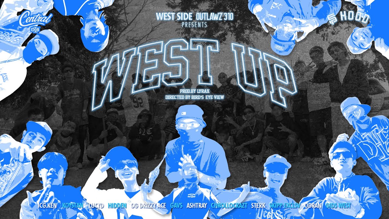 WEST UP (Prod.by Lyrax) - OUTLAWZ 310  ft. OG Drizzy Ace