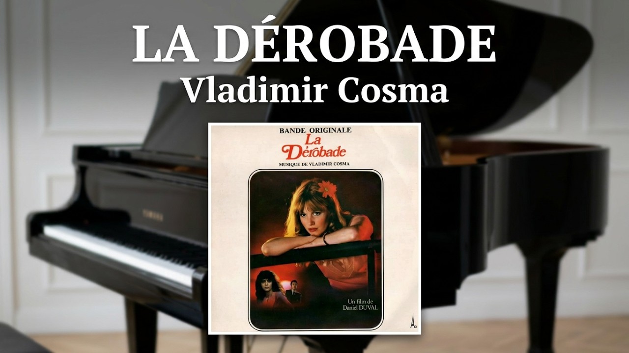 Vladimir Cosma - La D&eacute;robade - Piano Suite