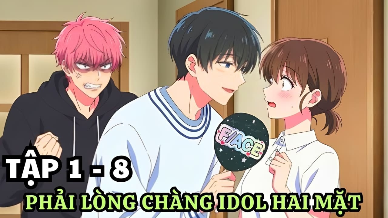Anime 2026 | Phải Lòng Chàng Idol Hai Mặt Soái Ca | Tập 1 - 8 | Review Anime | Tóm Tắt Anime