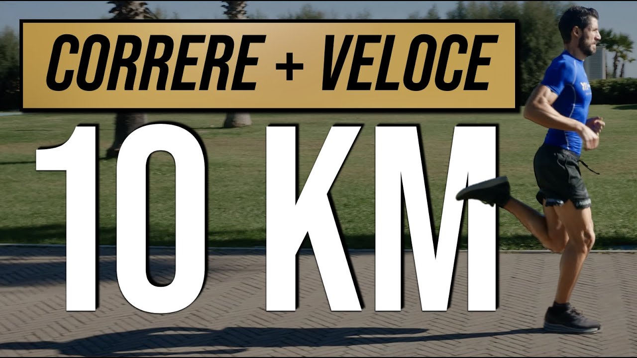 Come CORRERE più veloce i 10 km