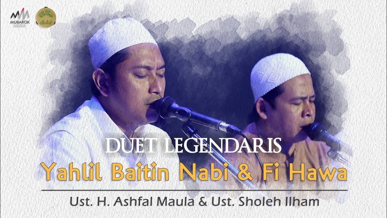 YAHLIL BAITIN NABI - FI HAWA | DUET LEGEND SHOLAWAT | MAULID NEW NORMAL 4