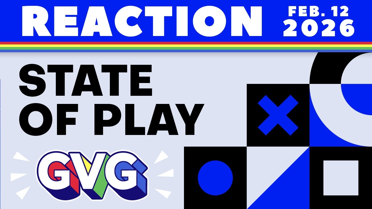 State of Play REACTION -  February 2026