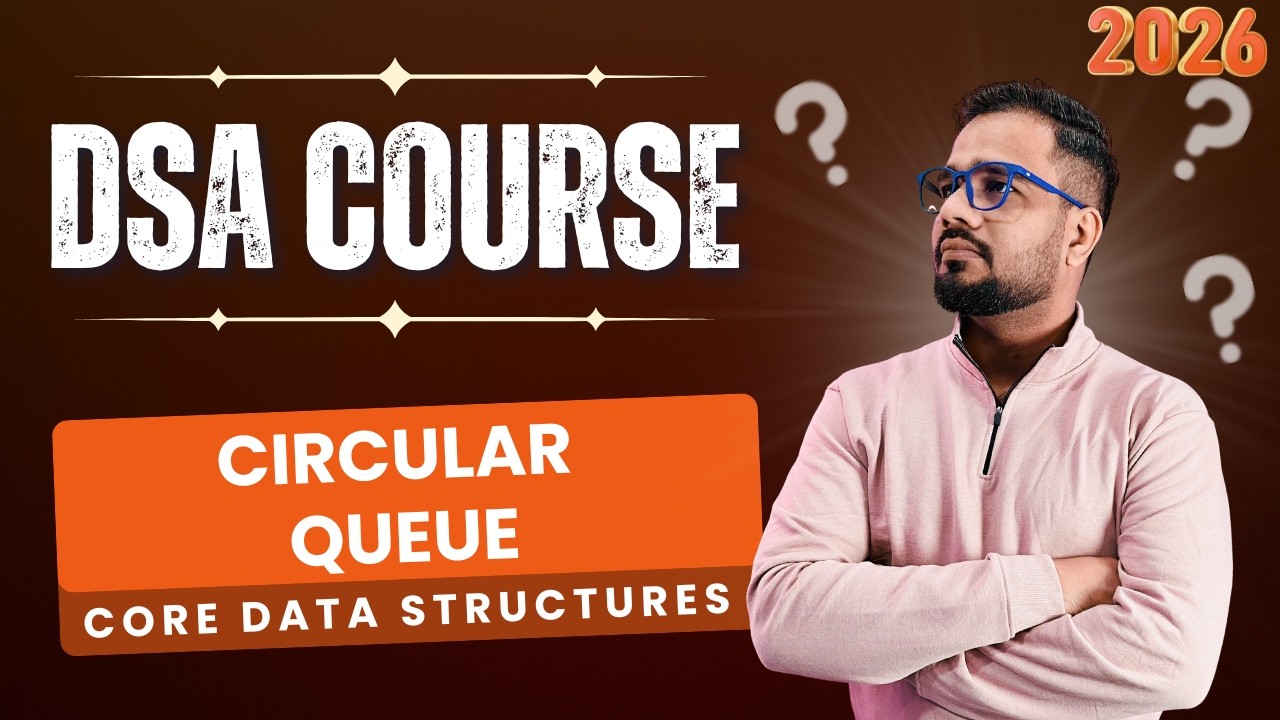 DSA #29 - Core Data Structures | Circular Queue Explained | Front & Rear