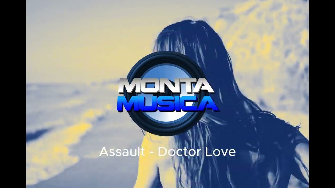 Assault - Doctor Love