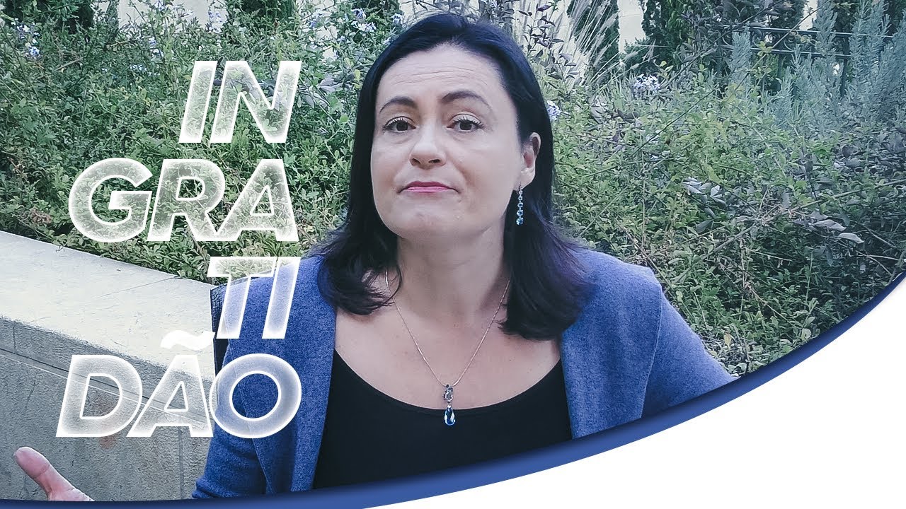 Como Começa a Ingratidão