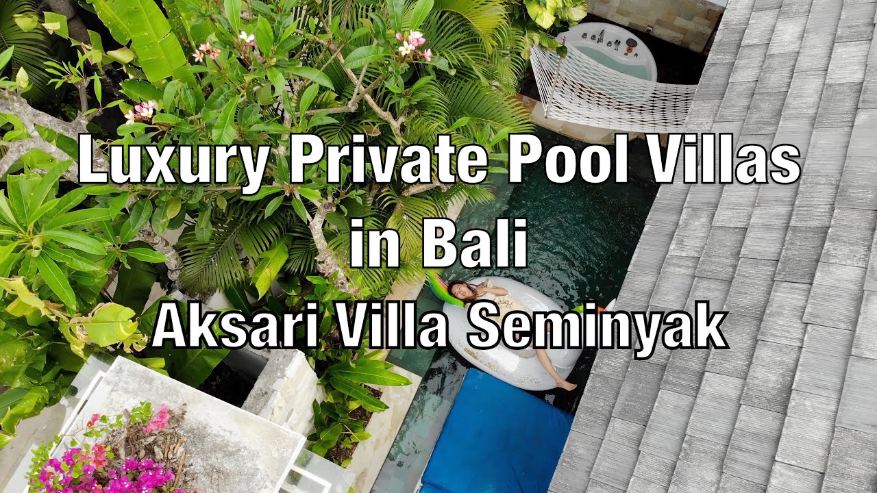 Luxury Private Pool Villa in Bali - Aksari Villa Seminyak